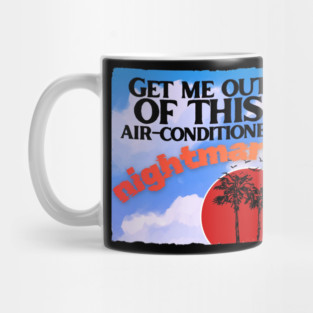 Mr Bungle Get Me Out of This Air-Conditioned Nightmare Mug