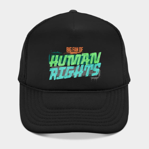 Big Fan of Human Rights by casualteesinc