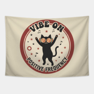 VIBE ON - POSITIVE FREQUENCY Tapestry