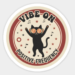 VIBE ON - POSITIVE FREQUENCY Magnet