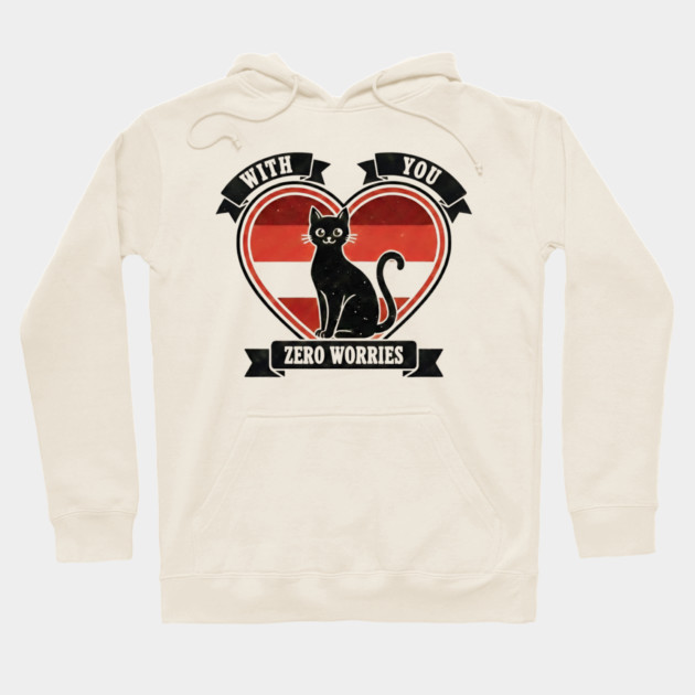 WITH YOU, ZERO WORRIES Hoodie by Cataura