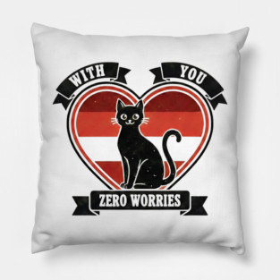 WITH YOU, ZERO WORRIES Pillow