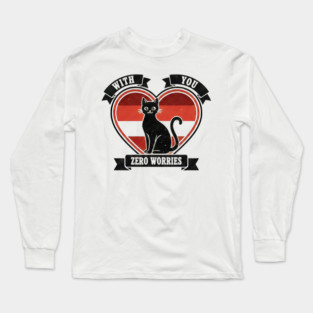 WITH YOU, ZERO WORRIES Long Sleeve T-Shirt