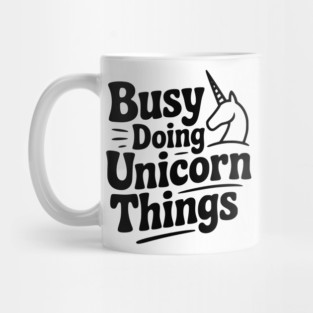 Busy Doing Unicorn Things Mug