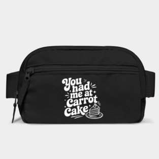 You Had Me at Carrot Cake Bag