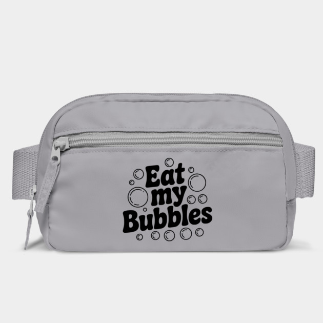 Eat My Bubbles by Frank Ring