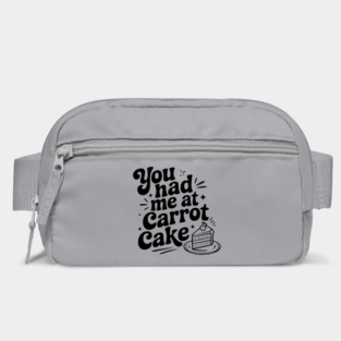 You Had Me at Carrot Cake Bag