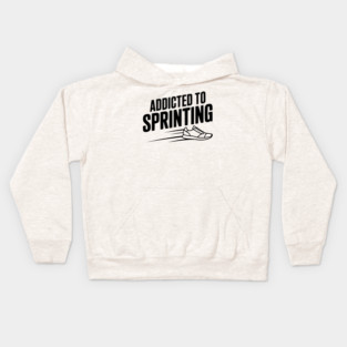 Addicted to Sprinting Kids Hoodie