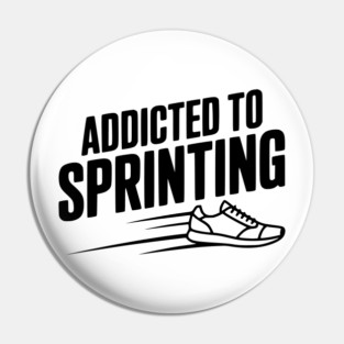Addicted to Sprinting Pin