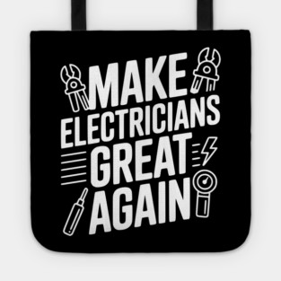 Make Electricians Great Again Tote