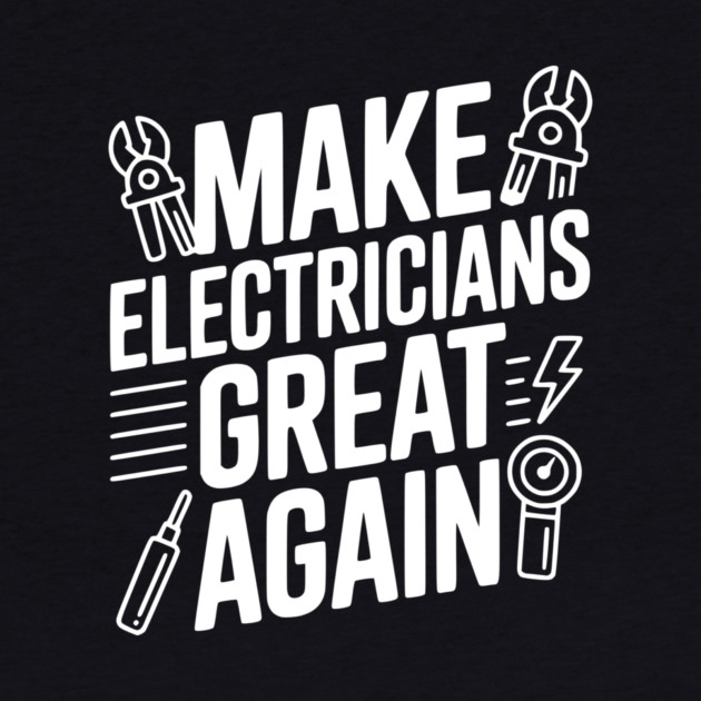 Make Electricians Great Again by Frank Ring