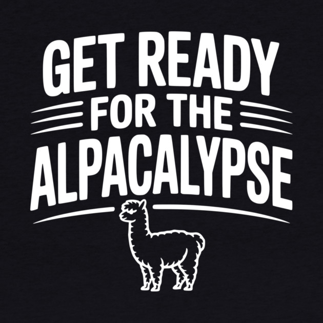 Get Ready for the Alpacalypse by Frank Ring