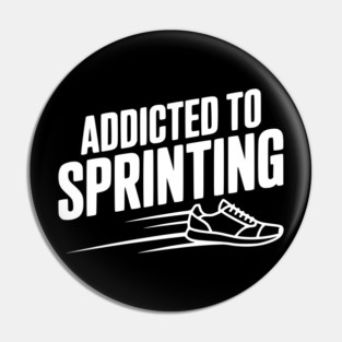 Addicted to Sprinting Pin