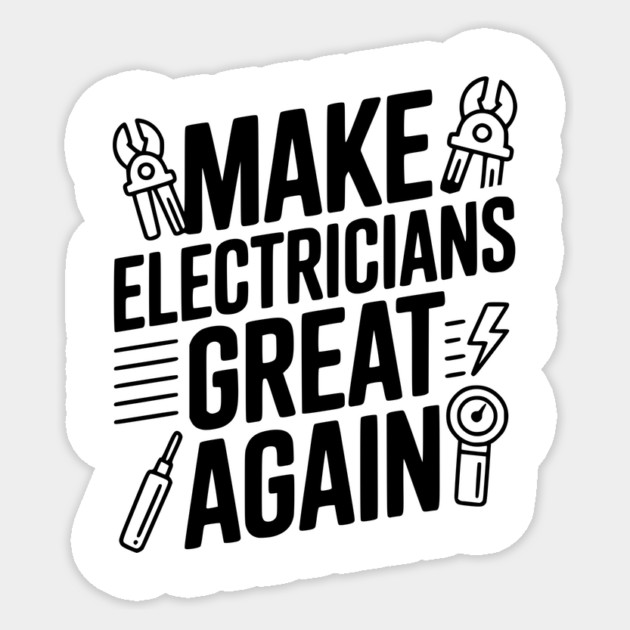Make Electricians Great Again Sticker by Frank Ring