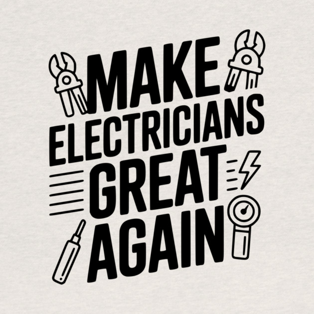 Make Electricians Great Again by Frank Ring