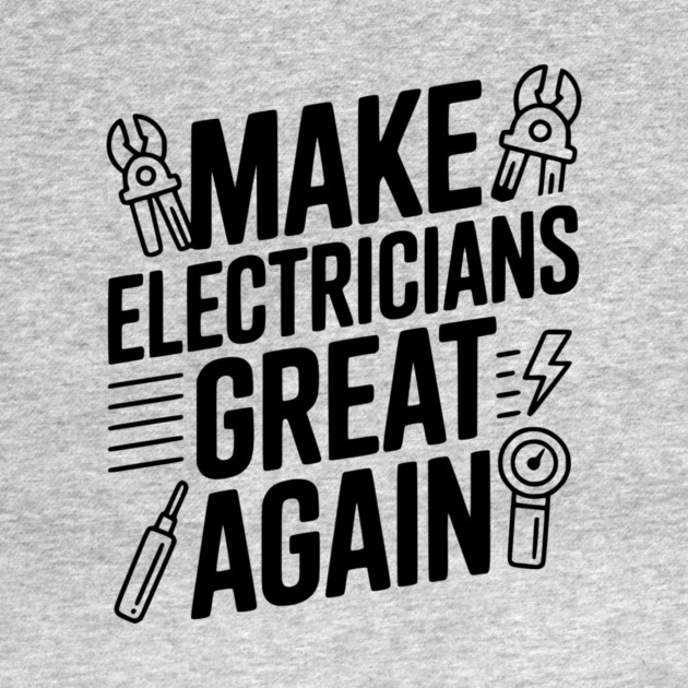 Make Electricians Great Again by Frank Ring