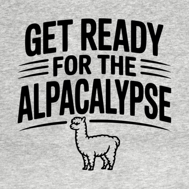 Get Ready for the Alpacalypse by Frank Ring