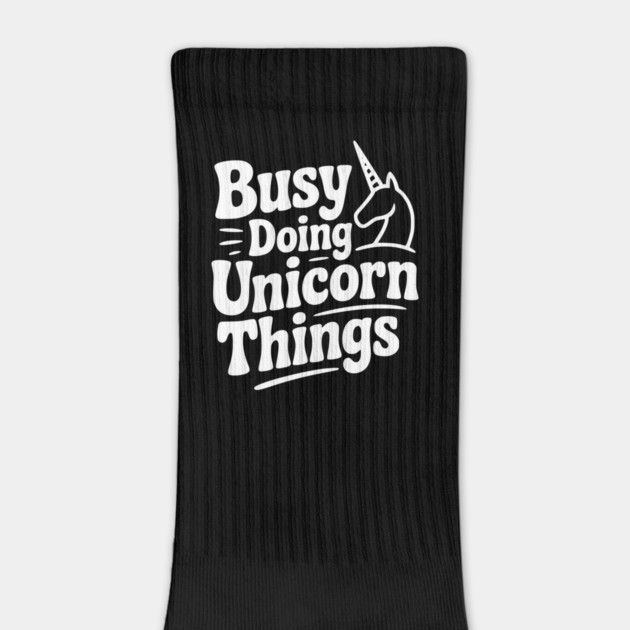 Busy Doing Unicorn Things by Frank Ring