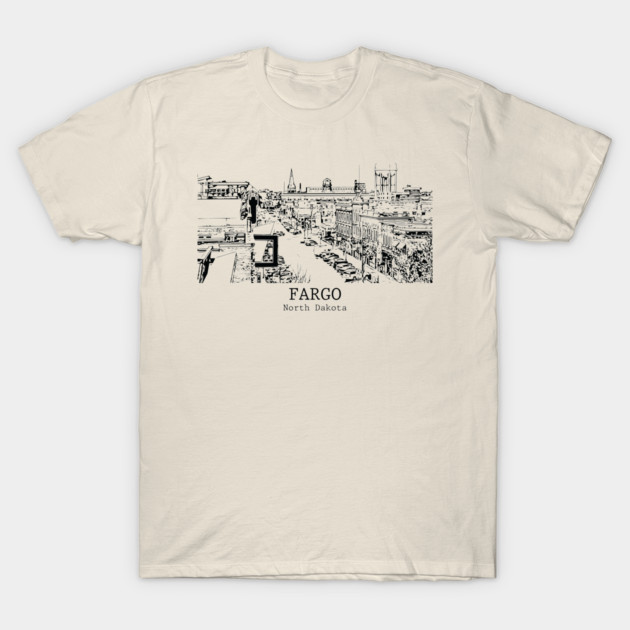 Fargo - North Dakota T-Shirt by Lakeric
