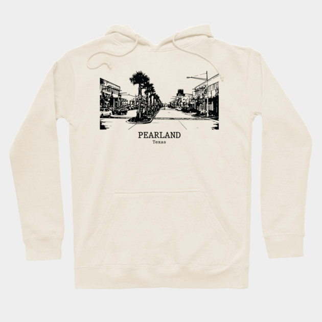 Pearland - Texas Hoodie by Lakeric
