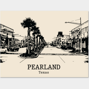 Pearland - Texas Posters and Art