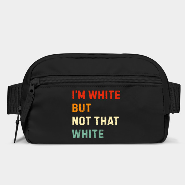 i’m-white-but-not-that-white by Creatifly Graphic Tees