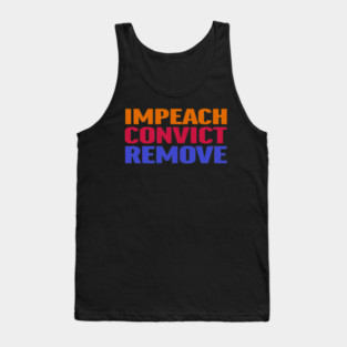 Impeach Convict Remove Tank Top