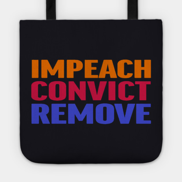 Impeach Convict Remove Tote by Charles's Store 8