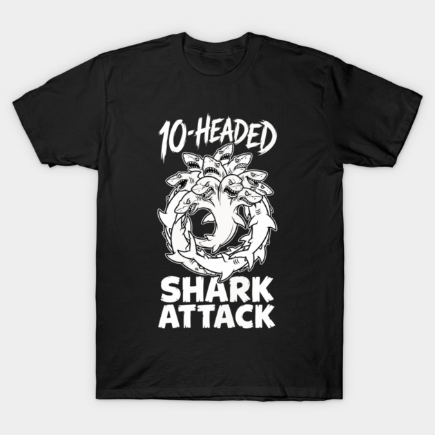 10-Headed Shark Attack T-Shirt by DrollDrifters