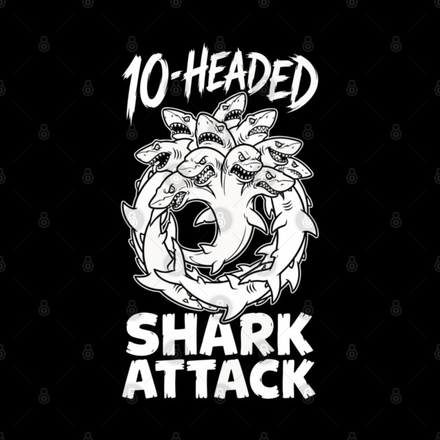 10-Headed Shark Attack by DrollDrifters