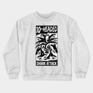 10-Headed Shark Attack Crewneck Sweatshirt