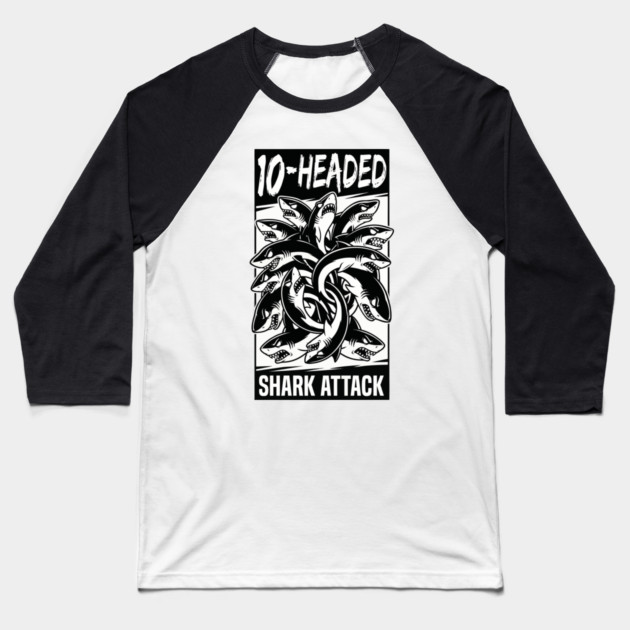 10-Headed Shark Attack Baseball T-Shirt by DrollDrifters