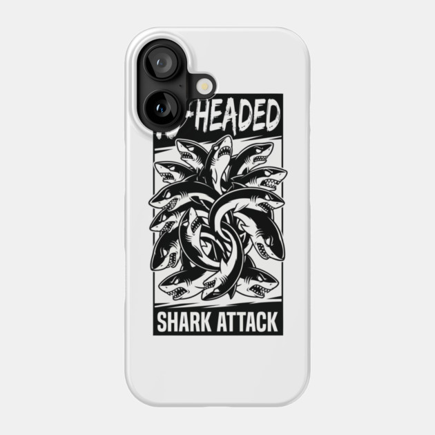 10-Headed Shark Attack Phone Case by DrollDrifters