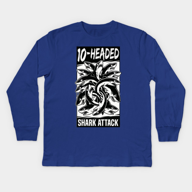 10-Headed Shark Attack Kids Long Sleeve T-Shirt by DrollDrifters