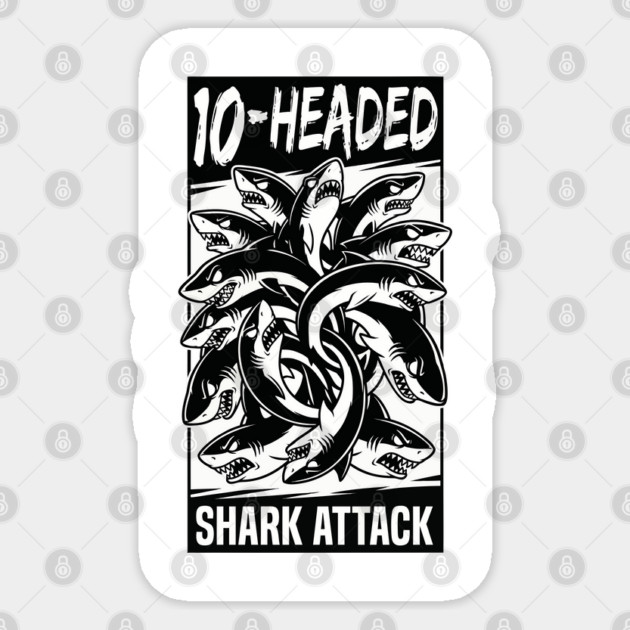 10-Headed Shark Attack Sticker by DrollDrifters