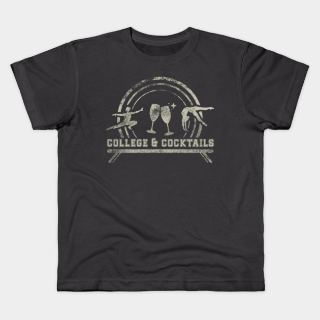 College & Cocktails Kids T-Shirt by GymCastic