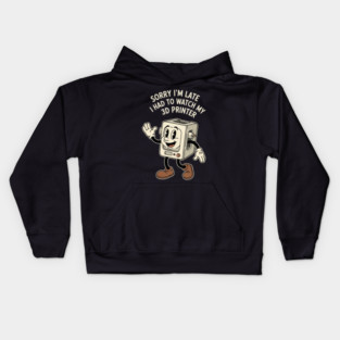 Sorry I'm Late 3D Printer Cartoon Kids Hoodie