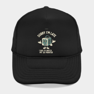 Sorry I'm Late 3D Printer Cartoon Hat