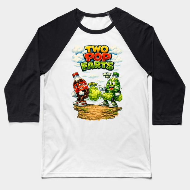 Two Pop Farts Baseball T-Shirt by CrazyGirl