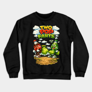 Two Pop Farts Crewneck Sweatshirt