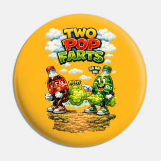 Two Pop Farts Pin