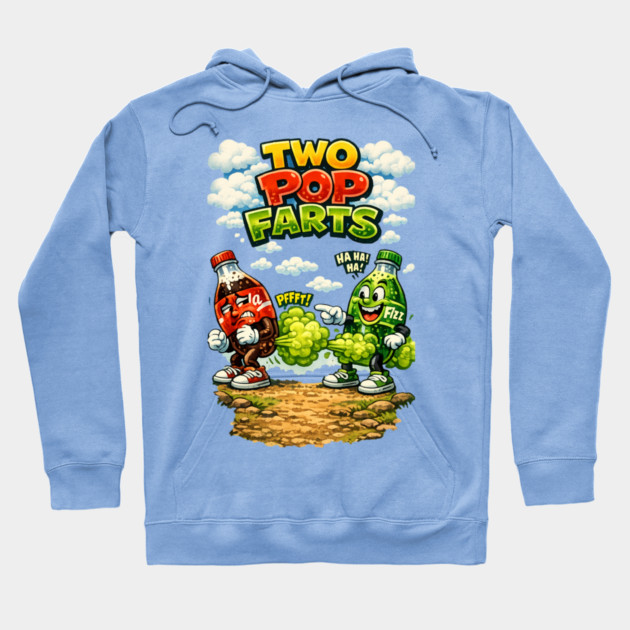 Two Pop Farts Hoodie by CrazyGirl