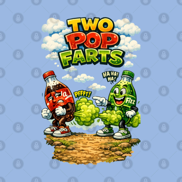 Two Pop Farts by CrazyGirl