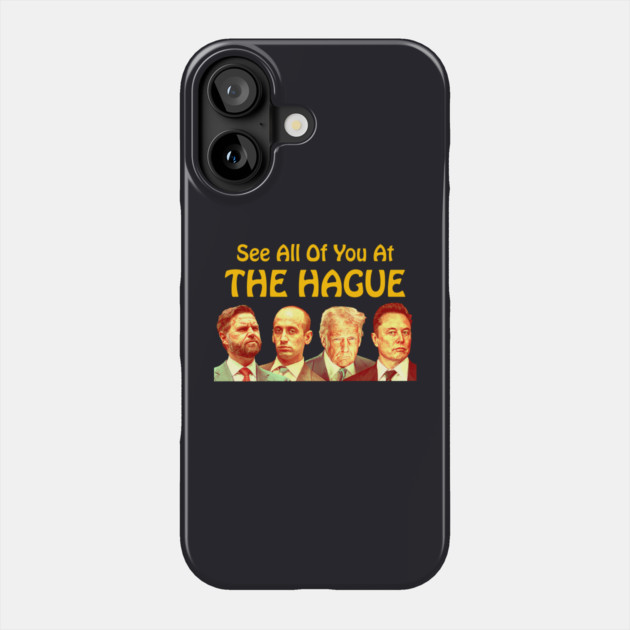 See All Of You At The Hague Phone Case by Charles's Store 8
