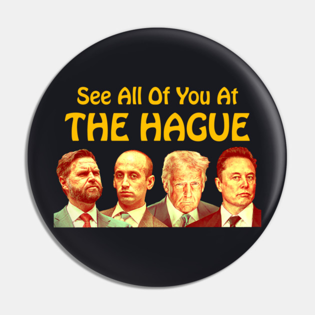 See All Of You At The Hague Pin by Charles's Store 8