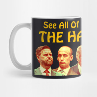 See All Of You At The Hague Mug