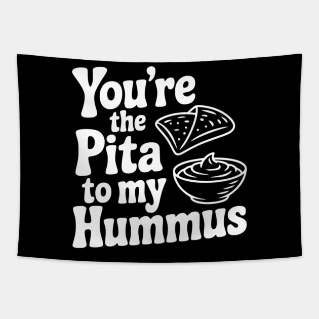 You're the Pita to my Hummus Tapestry by Frank Ring