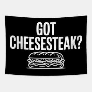 Got Cheesesteak? Tapestry