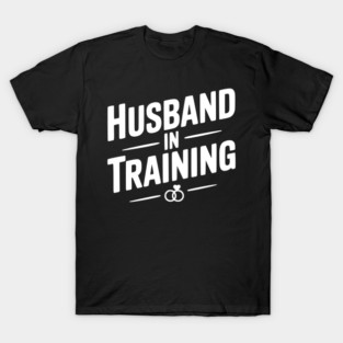 Husband in Training T-Shirt