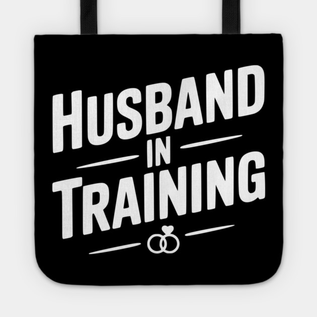 Husband in Training Tote by Frank Ring